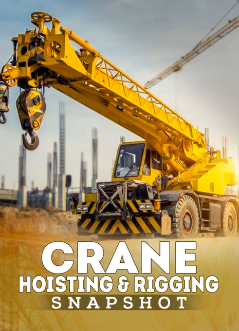 Crane Hoisting & Rigging Snapshot