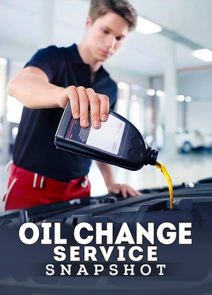 Oil Change Service Snapshot