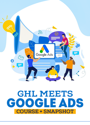 GHL Meets Google Ads